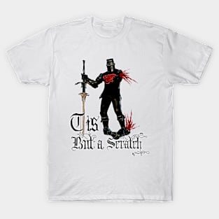 Tis But a Scratch T-Shirt - Monty Python Classic Humor Apparel T-Shirt